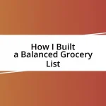 How I Built a Balanced Grocery List