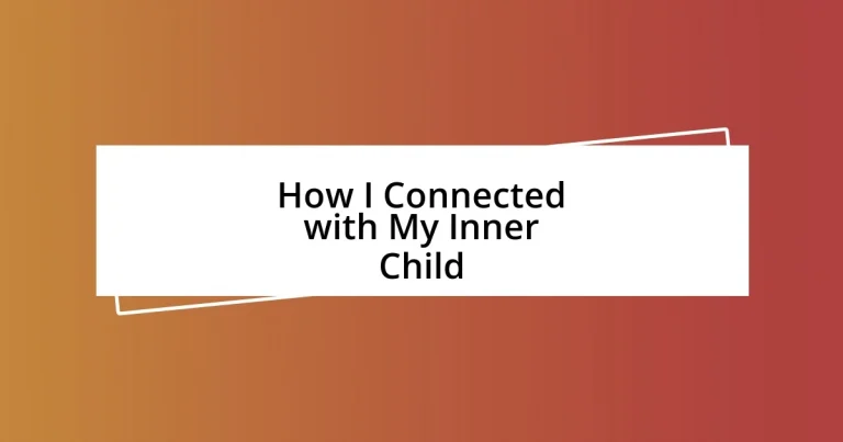 How I Connected with My Inner Child