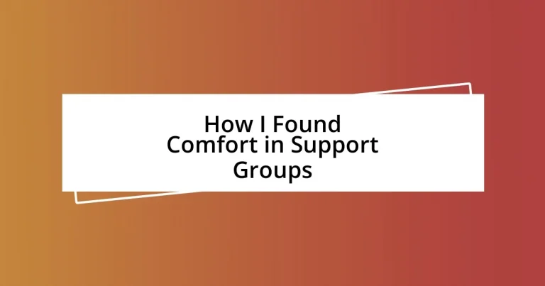 How I Found Comfort in Support Groups