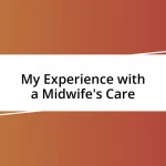 My Experience with a Midwife’s Care