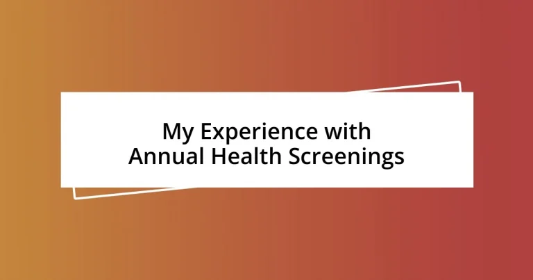 My Experience with Annual Health Screenings