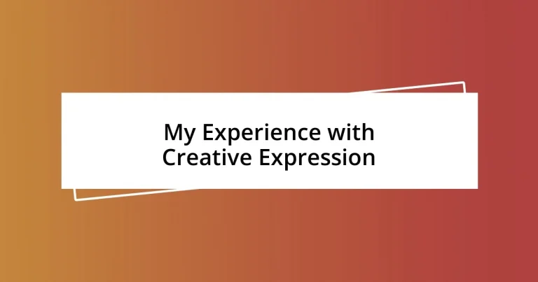 My Experience with Creative Expression