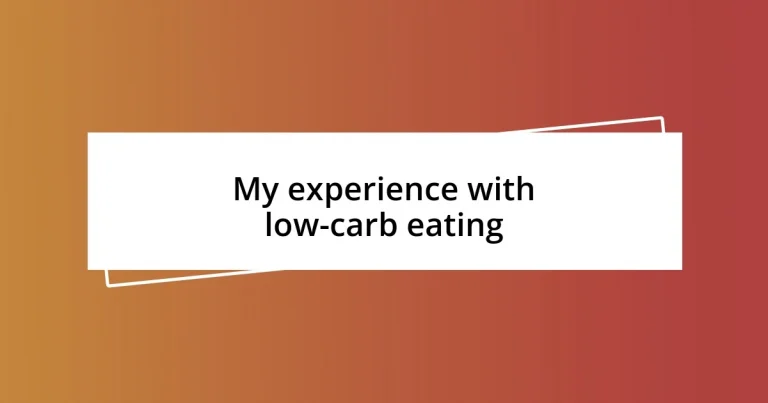 My experience with low-carb eating