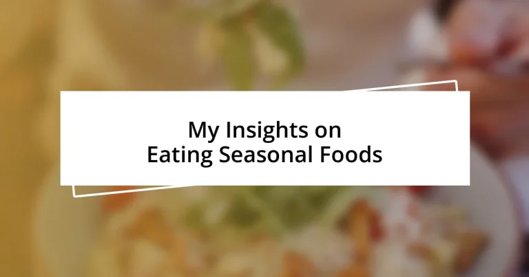 My Insights on Eating Seasonal Foods