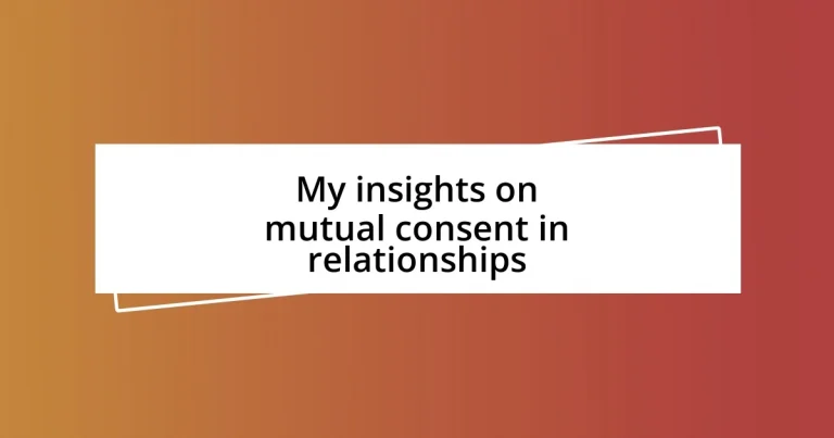 My insights on mutual consent in relationships