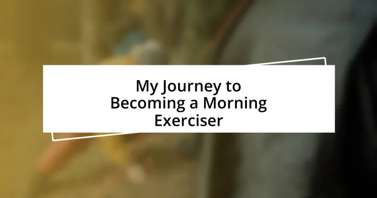 My Journey to Becoming a Morning Exerciser