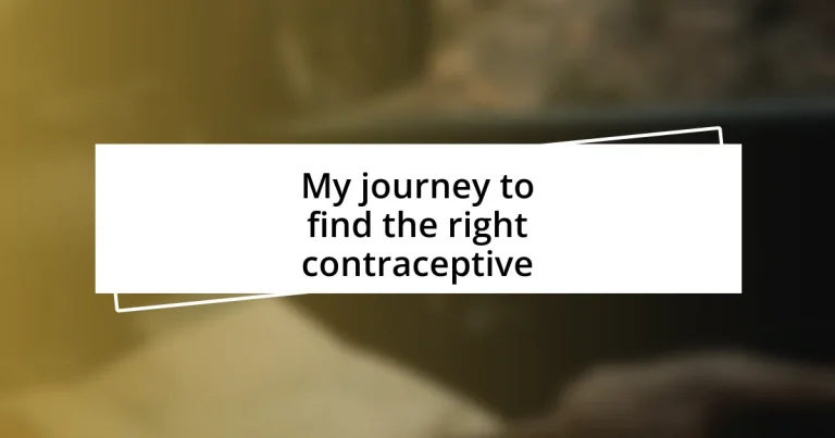 My journey to find the right contraceptive