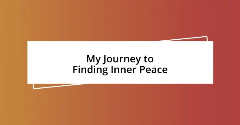 My Journey to Finding Inner Peace