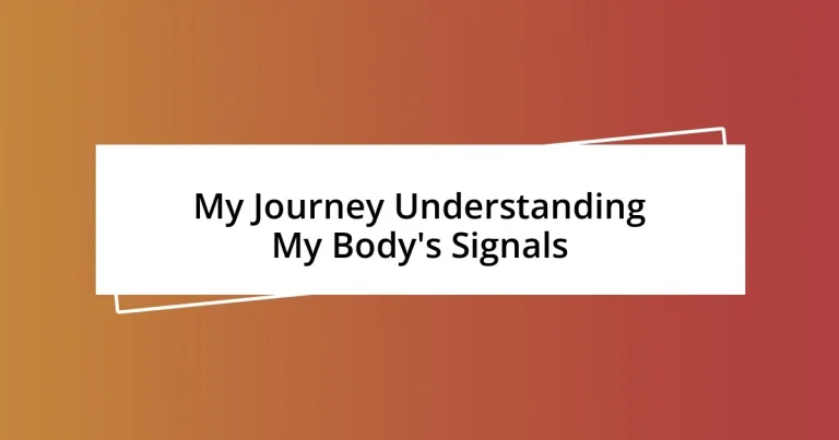 My Journey Understanding My Body’s Signals