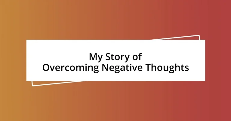 My Story of Overcoming Negative Thoughts