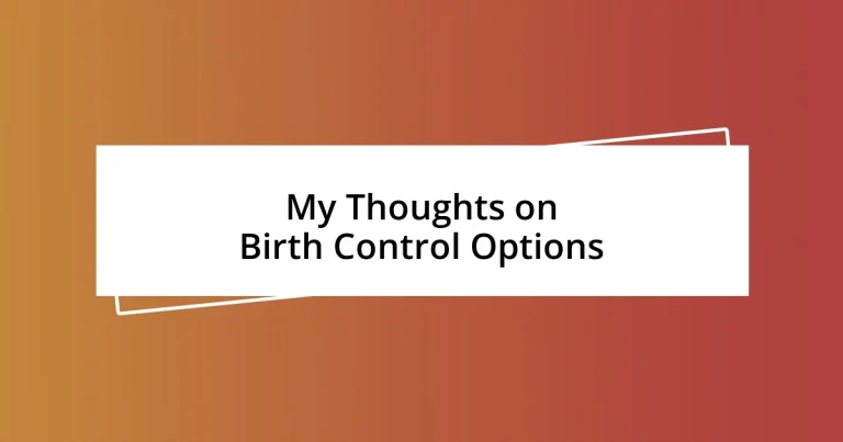 My Thoughts on Birth Control Options