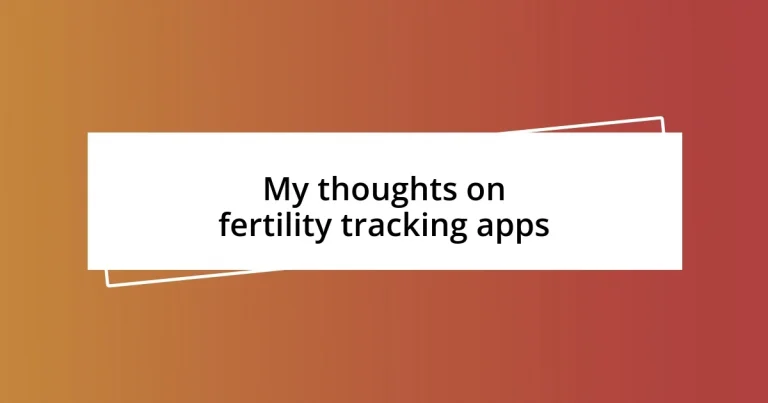 My thoughts on fertility tracking apps