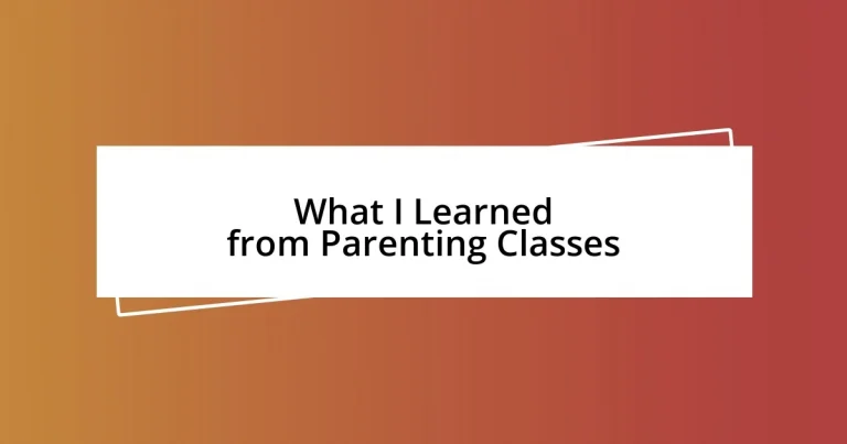 What I Learned from Parenting Classes