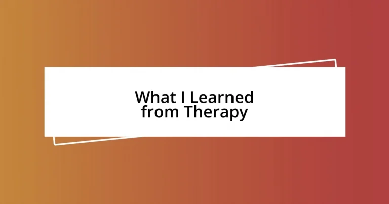 What I Learned from Therapy