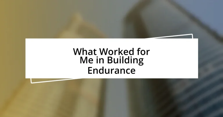 What Worked for Me in Building Endurance