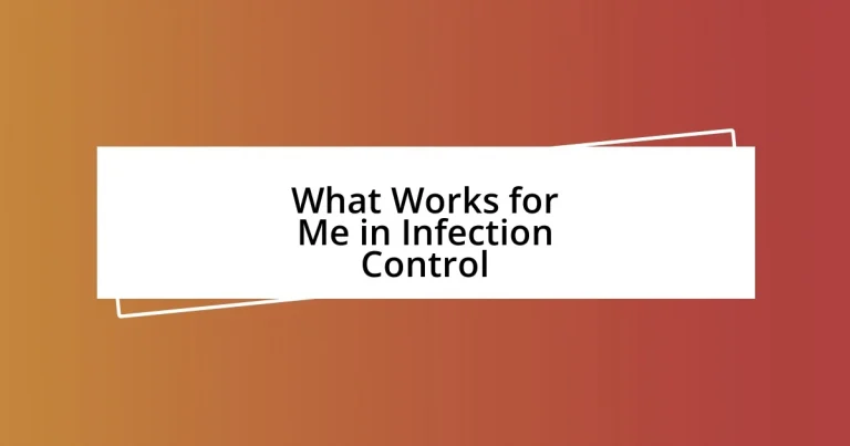 What Works for Me in Infection Control