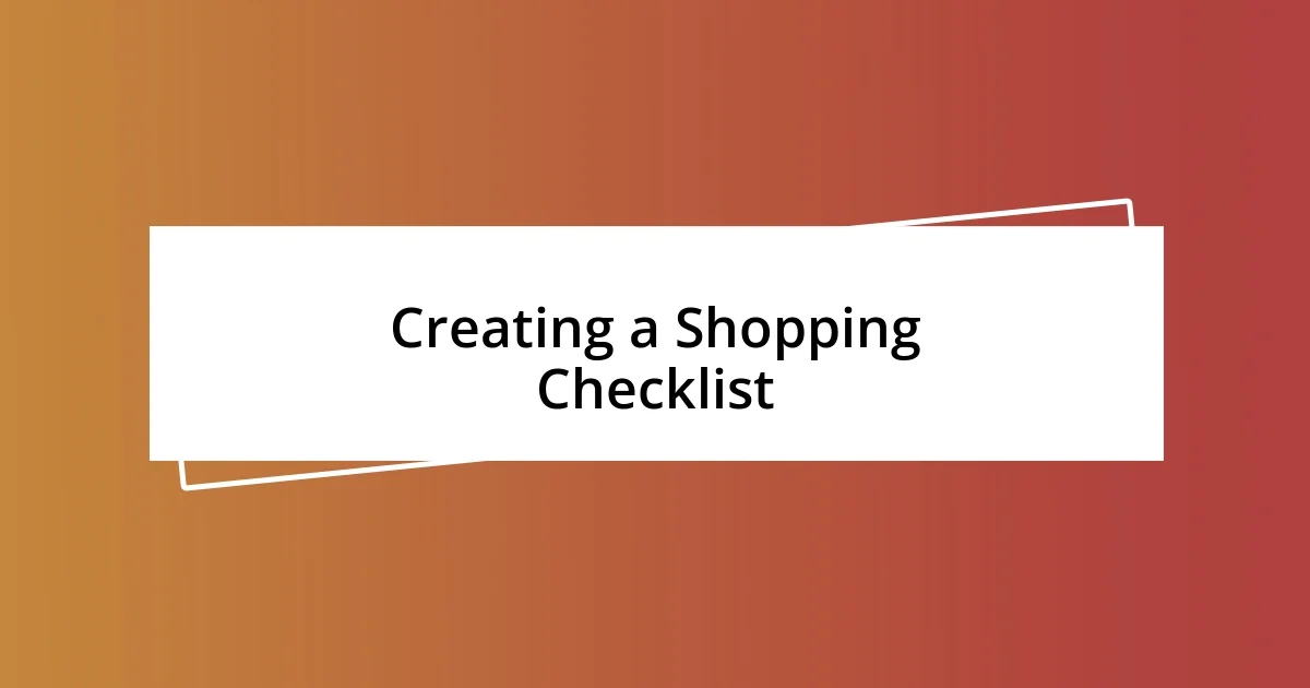 Creating a Shopping Checklist