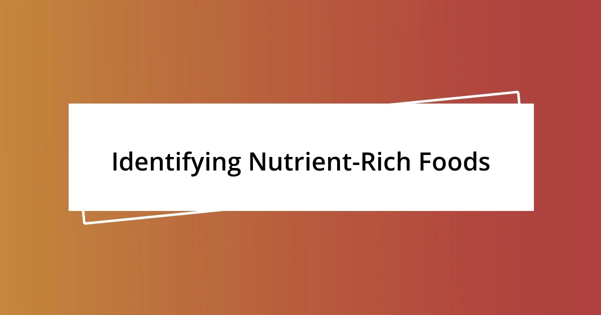 Identifying Nutrient-Rich Foods