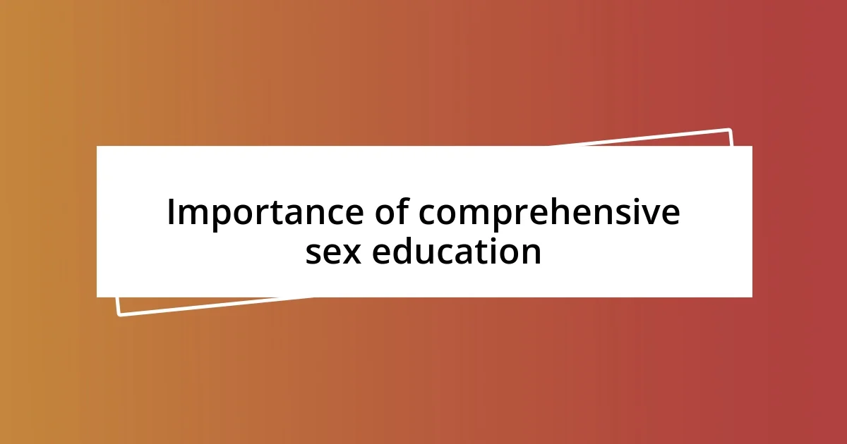 Importance of comprehensive sex education