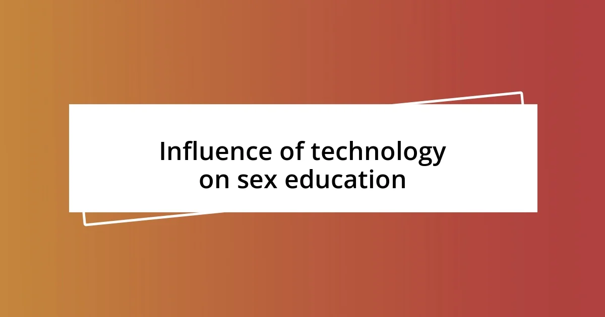 Influence of technology on sex education