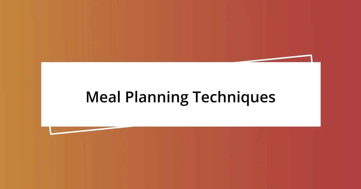 Meal Planning Techniques