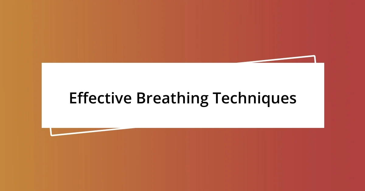 Effective Breathing Techniques